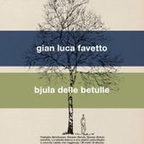 Gianluca Favetto "Bjula delle betulle"
