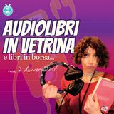 Audiolibri in vetrina e libri in borsa: ma è davvero così?