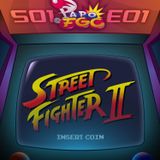 Papo de FGC - S01 | E01 - Street Fighter II: The World Warrior