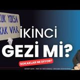 İkinci Gezi mi, sokaklar ne diyor   #Ajans
