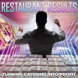 Restaurant Results: Turning Catering into Profit with Jeremy Hood
