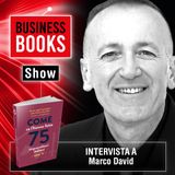 Business Books Show - Libri d'Impresa - Intervista a Marco David