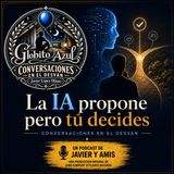 La IA propone pero tú decides - Globito Azul