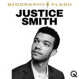 Justice Smith Biography Flash: Stay Fabulous and Get Ready for the Ride