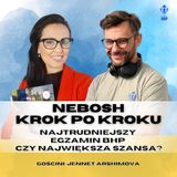 Odcinek 122_NEBOSH krok po kroku_najtrudniejszy egzamin czy największa szansa_gościni Jennet Arshimova_audio