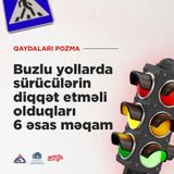 Buzlu yollarda sürücülərin diqqət etməli olduqları 6 əsas məqam