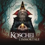 RUSSIA: Koschei L'immortale