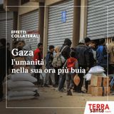 Gaza, l’umanità nella sua ora più buia