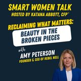 Reclaiming the Pieces, Building Beautiful Futures with Amy Peterson