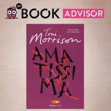 “Amatissima” di Toni Morrison: il libro vincitore del Premio Pulitzer 1988