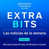 ExtraBIts: Microsoft sopla 50 velas, de Windows a Copilot