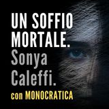 UN SOFFIO MORTALE. Sonya Caleffi.