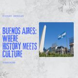 Buenos Aires: Where History Meets Culture