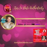 Tips to Date Authenticity with Brandon Rader