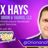 43. Alex Hays - Orion and Tarus - Conversation #43 with the Women of BSV