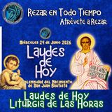 Miércoles 24 de Junio 2026 ✟ Liturgia de las Horas ✟ CAMINO NEOCATECUMENAL.