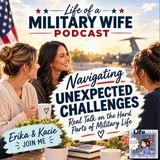 Episode 276 Navigating the Hard Parts of Military Life