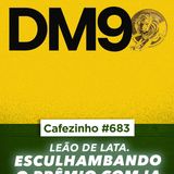 Cafezinho 683 – Leão de Lata - A ética no uso da IA.