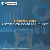 Historical Data A Strategic Tool To Be Futuristic