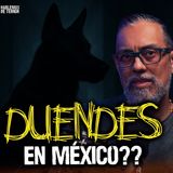 Duendes reales en México 2, relatos de TERROR | Ep 193