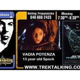Vadia Potenza joins us LIVE, Spock age 13 in Star Trek 3: The Search for Spock