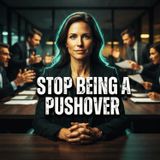 Stop Being a Pushover: The 'Silent Pause' Trick That Kills Disrespect