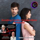 Avoiding Conflict Creates More Problems