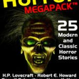April 5/26 - The Horror Mega Pack: 25 Modern and Classic and Modern Horror Stories
