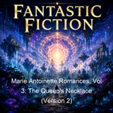 Marie Antoinette Romances Vol 3 The Queen's Necklace Version 2 - Alexandre Dumas - Part 2