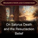 003 - On the Belief in the Resurrection Part 2
