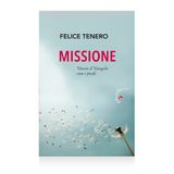 Felice Tenero "Missione"
