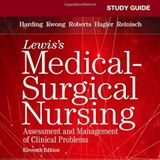 Study Guide for Lewis's Medical-Surgical Nursing: Assessment and Management of Clinical Problems, 11e
