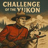 Treacherous Journey | Challenge of the Yukon (01-08-52)