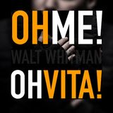 ✒️ Oh me! Oh vita! 🌗 Walt Whitman