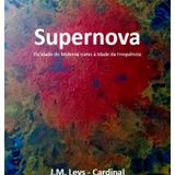 SUPERNOVA, por J.M. Leys- Cardinal