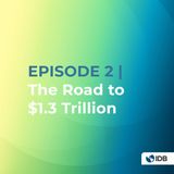 The Road to $1.3 Trillion