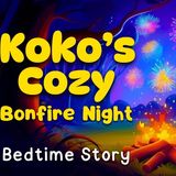 Koko_s Cozy Bonfire Night 🐨✨ English Bedtime Story to Help Kids Sleep