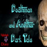 Deathman and Another Dark Tale | Podcast