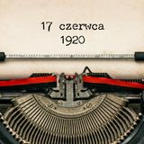 17 czerwca 1920 - Znaczy, w Tczewie zrobili szkołę morską ⚓