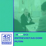 Quarentena Cult #93: Por dentro da mente de Vladimir Putin
