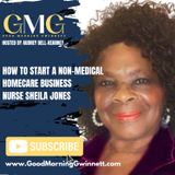 How To Start A Non-Medical Care Business With Nurse Sheila Jones