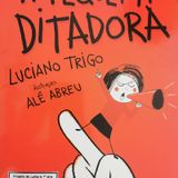 A pequena ditadora.