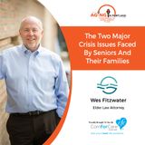 3/31/18: Wes Fitzwater with Fitzwater Law | The two major crisis issues faced by seniors and their families | Aging in Portland