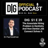 DIGRN Presents: The Associate Hiring Problem in Dentistry And How Dentist Job Connect Solves It