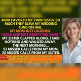 My Mom Spent My Wedding Fund on My Twin — I Cut Her Off | Family Drama