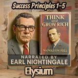 Earl Nightingale- Success Principles 1-5