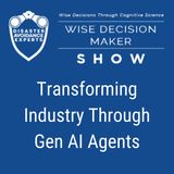 #338: Transforming Industry Through Gen AI Agents
