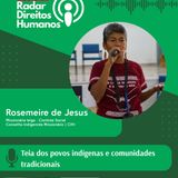 026 - COP30: Teia dos povos indígenas e comunidades tradicionais, com Rosemeire de Jesus