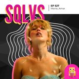 EP 527 - Morra, Amor (Die my Love)