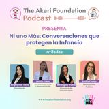 Ep. 70 - Ni uno Más: Conversaciones que Protegen la Infancia